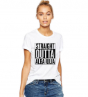 Tricou dama alb Straight Outta Alba Iulia