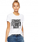 Tricou dama alb Straight Outta Galati