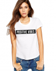 Tricou dama alb Positive Vibes