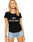 Tricou dama negru quot Sorry i only date models quot