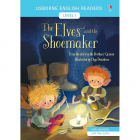 The Elves and the Shoemaker Usborne English Readers Level 1