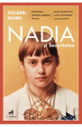 Nadia si Securitatea Stejarel Olaru