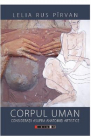 Corpul uman Consideratii asupra anatomiei artistice Lelia Rus Pirvan