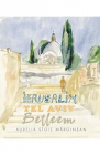 Ierusalim Tel Aviv Betleem Schite in acuarela Aurelia Stoie Marginean