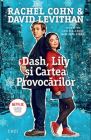 Dash Lily si Cartea Provocarilor Rachel Cohn David Levithan
