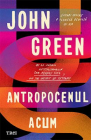Antropocenul acum John Green