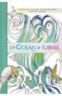 Un ocean de iubire Carte de colorat motivationala pentru adulti