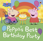 Peppa Pig Peppa s Best Birthday Party