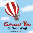 Curious George Curious You On Your Way