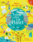 Lift the Flap Looking After Our Planet Usborne Books