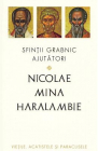 Sfintii grabnic ajutatori Nicolae Mina si Haralambie