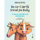 Jucarie Educativa De ce l iarta Irinel pe Bully