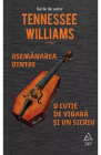 Asemanarea dintre o cutie de vioara si un sicriu Tennessee Williams