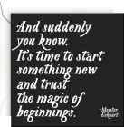 Felicitare Meister Eckhart Trust the Magic of Beginnings