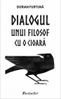 Dialogul unui filosof cu o cioara