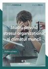 Studiu privind stresul organizational si climatul muncii