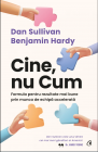 Cine nu Cum