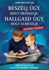 Beszelj ugy hogy erdekelje hallgasd ugy hogy elmeselje