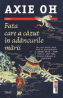 Fata care a cazut in adancurile marii