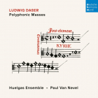 Ludwig Daser Polyphonic Masses