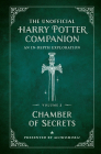 The Unofficial Harry Potter Companion Volume 2 Chamber of Secrets