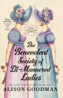 The Benevolent Society of Ill Mannered Ladies