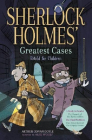 Sherlock Holmes Greatest Cases Retold for Children