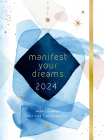 Manifest Your Dreams 2024 Weekly Planner July 2023 December 2024