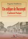 Un coltisor de Bucuresti Cartierul Puisor