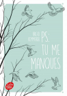 PS tu me manques