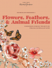 Flowers Feathers and Animal Friends