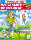 Fete cu stil Marea carte de colorat