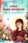 Viata Maicii Domnului