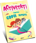 Activitati pentru copii isteti