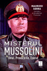 Misterul Mussolini