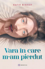 Vara in care m am pierdut