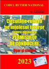 Circulatie rutiera pe intelesul tuturor pentru obtinerea permisului de