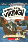 O aventura cu vikingii