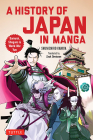 A History of Japan in Manga Samurai Shoguns and World War II