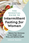 The Essential Guide to Intermittent Fasting for Women