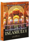 Dezvaluiri din lumea Islamului