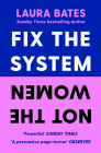 Fix the System Not the Women