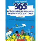 Jucarie Educativa 365 de intrebari si raspunsuri pentru a intelege lum