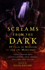 Screams from the Dark 29 Tales of Monsters and the Monstrous