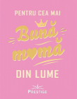 Pentru cea mai buna mama din lume