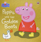 Peppa Pig Peppa and Her Golden Boots
