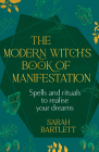 The Modern Witch s Book of Manifestation