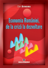 Economia Romaniei de la criza la dezvoltare