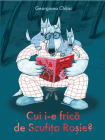 Cui i e frica de Scufita Rosie