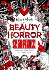 The Beauty of Horror Tarot Coloring Book